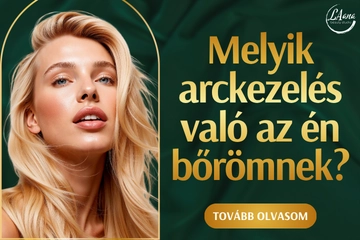 Melyik arckezelés való az én bőrömnek?